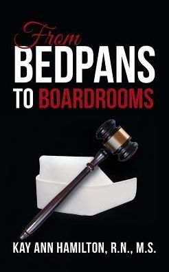 From Bedpans to Boardrooms