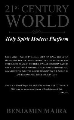 21st Century World: Holy Spirit Modern Platform