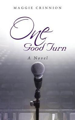 One Good Turn: A Novel