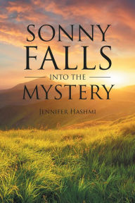 Title: Sonny Falls into the Mystery, Author: Jennifer Hashmi