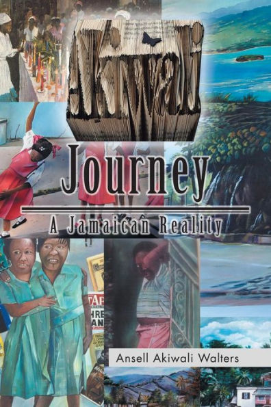 Akiwali Journey: A Jamaican Reality
