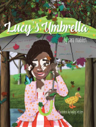 Title: Lucy's Umbrella, Author: Sara Madden