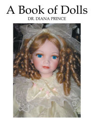 Title: A Book of Dolls, Author: Dr. Diana Prince