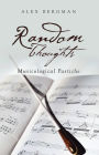 Random Thoughts: Musicological Pastiche