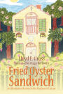 Fried Oyster Sandwich: An Alternative History in the Medium of Fiction