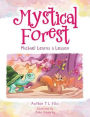 Mystical Forest: Michael Learns a Lesson