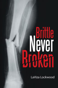 Title: Brittle Never Broken, Author: Jason 