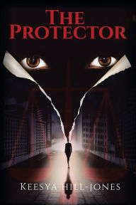 Title: The Protector, Author: Keesya Hill-Jones