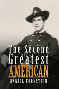 Title: The Second Greatest American, Author: Daniel Kornstein