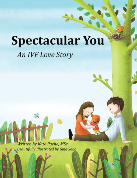 Spectacular You: An Ivf Love Story