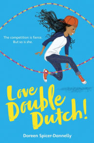 Title: Love Double Dutch!, Author: Doreen Spicer-Dannelly