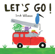 Title: Let's Go!, Author: Sarah Williamson