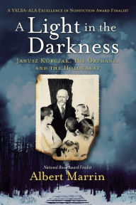 Free a ebooks download in pdf A Light in the Darkness: Janusz Korczak, His Orphans, and the Holocaust MOBI ePub CHM (English literature) 9781524701239 by 