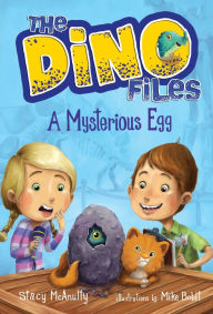 Title: The Dino Files #1: A Mysterious Egg, Author: Stacy McAnulty