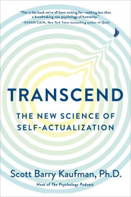 Free books direct download Transcend: The New Science of Self-Actualization (English Edition) by Scott Barry Kaufman 9780143131205