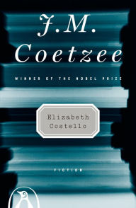 Title: Elizabeth Costello: Fiction, Author: J. M. Coetzee