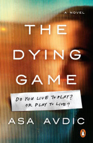 Title: The Dying Game, Author: Asa Avdic
