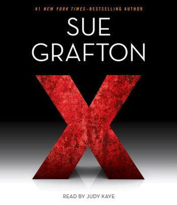 Title: X (Kinsey Millhone Series #24), Author: Sue Grafton, Judy Kaye