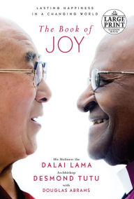 Title: The Book of Joy: Lasting Happiness in a Changing World, Author: Dalai Lama