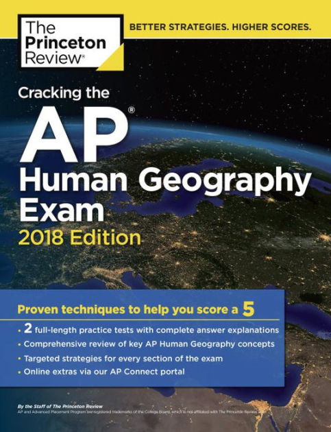 Cracking the AP Human Geography Exam, 2018 Edition: Proven Techniques ...