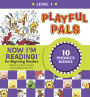 Now I'm Reading! Level 1: Playful Pals