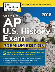 Title: Cracking the AP U.S. History Exam 2018, Premium Edition, Author: Princeton Review