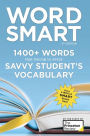 Word Smart, 6th Edition: 1400+ Words That Belong in Every Savvy Student's Vocabulary