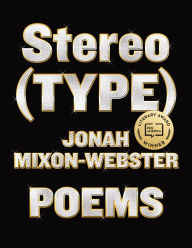 Free ibook download Stereo(TYPE): Poems by Jonah Mixon-Webster