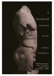 Download free e books google A Hundred Lovers: Poems English version by Richie Hofmann