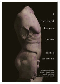 Free downloading of ebooks A Hundred Lovers: Poems by Richie Hofmann