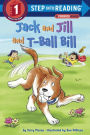 Jack and Jill and T-Ball Bill