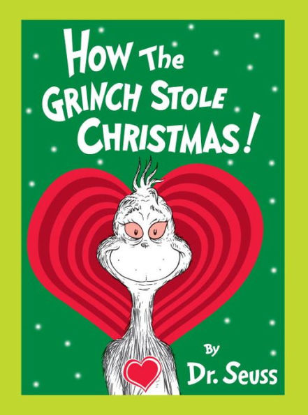 How the Grinch Stole Christmas! Grow Your Heart Edition: Grow Your Heart 3-D Cover Edition