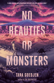 Title: No Beauties or Monsters, Author: Tara Goedjen
