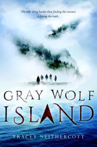 Title: Gray Wolf Island, Author: Tracey Neithercott