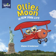 Title: Ollie & Moon in New York City, Author: Diane Kredensor