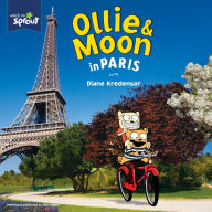 Title: Ollie & Moon in Paris, Author: Diane Kredensor