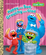 Title: Happy and Sad, Grouchy and Glad (Sesame Street), Author: Constance Allen