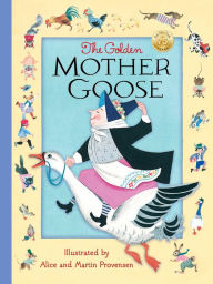 Title: The Golden Mother Goose, Author: Alice Provensen