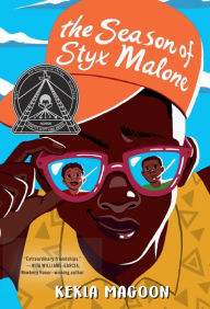 Title: The Season of Styx Malone, Author: Kekla Magoon