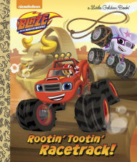 Title: Rootin' Tootin' Racetrack! (Blaze and the Monster Machines), Author: Frank Berrios