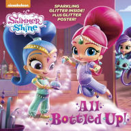 Title: All Bottled Up! (Shimmer and Shine), Author: Mary Tillworth