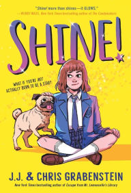 Title: Shine!, Author: J.J. Grabenstein