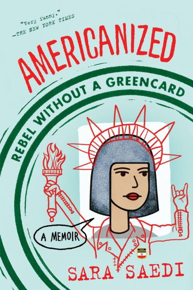Americanized: Rebel Without a Green Card