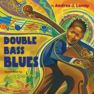 Title: Double Bass Blues, Author: Andrea J. Loney