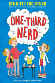 Title: One-Third Nerd, Author: Gennifer Choldenko