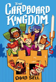 Title: The Cardboard Kingdom, Author: Chad Sell