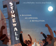 Title: Stonewall: A Building. An Uprising. A Revolution, Author: Rob Sanders