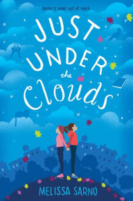 Title: Just Under the Clouds, Author: Melissa Sarno