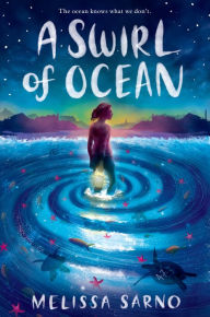 Title: A Swirl of Ocean, Author: Melissa Sarno