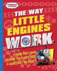 Title: The Way Little Engines Work (Thomas & Friends), Author: Chris Oxlade